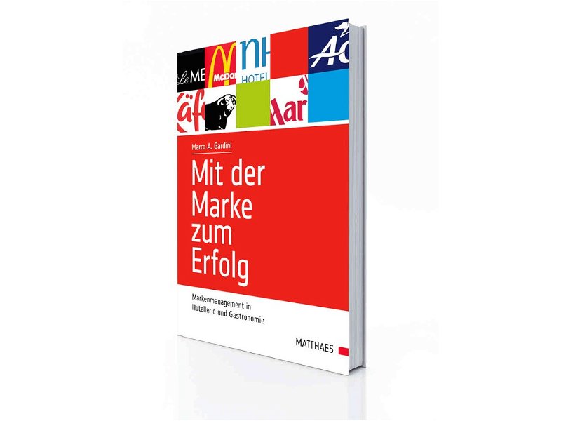 Buchtipp: Mit der Marke zum Erfolg von Marco A. Gadini. Verlag Matthaes.