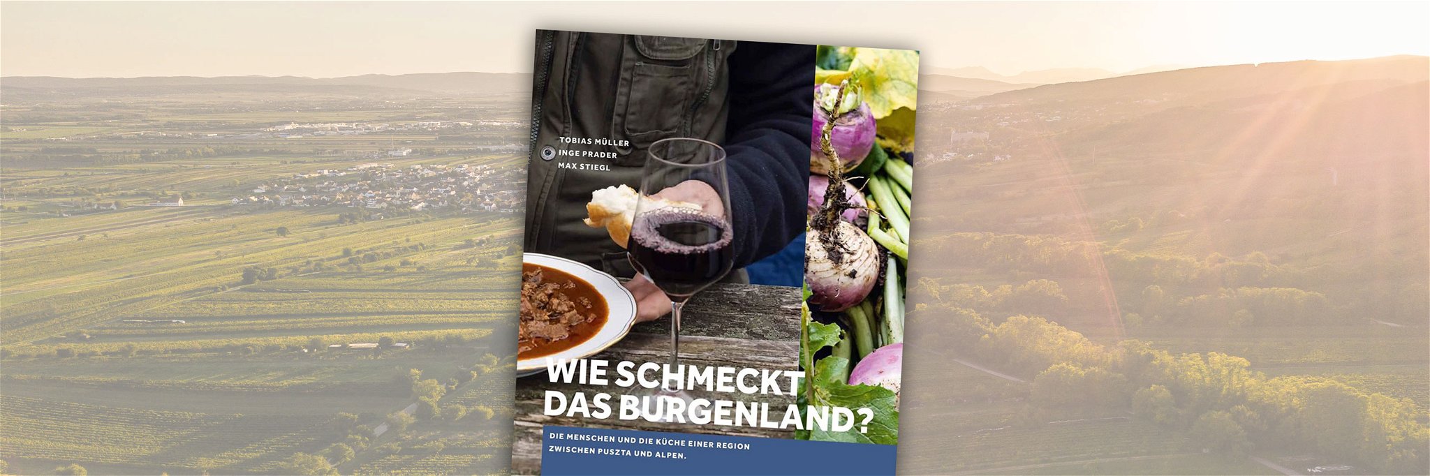 Das kulinarische Burgenland in Buchform.