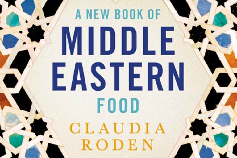 Claudia Roden's A New Book of Middle Eastern Food